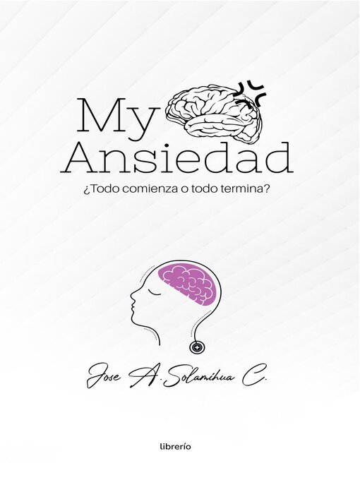 Title details for My Ansiedad by José A Solamihua C - Available
